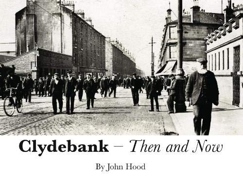 Beispielbild fr Clydebank Then & Now zum Verkauf von WorldofBooks