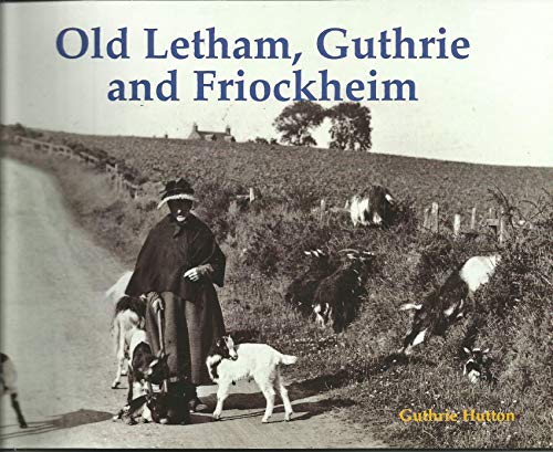 Beispielbild fr Old Letham, Guthrie and Friockheim zum Verkauf von WorldofBooks