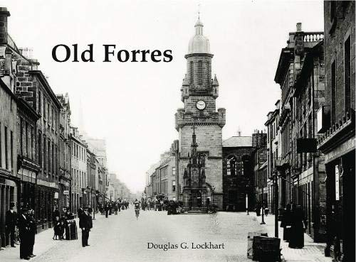 Stock image for Old Forres for sale by Blackwell's