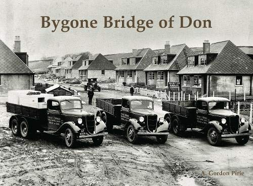 Stock image for Bygone Bridge of Don for sale by Blackwell's