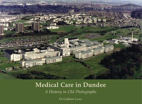 Beispielbild fr Medical Care in Dundee zum Verkauf von Blackwell's