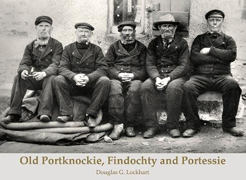 Beispielbild fr Old Portknockie, Findochty And Portessie zum Verkauf von GreatBookPrices