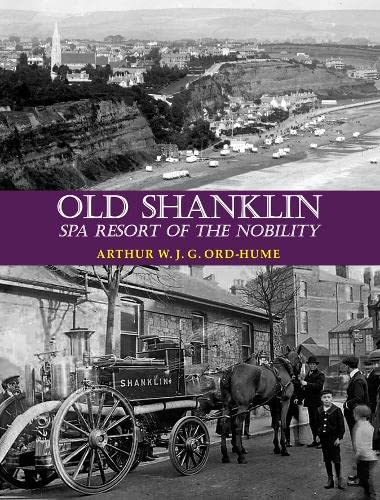 Beispielbild fr Old Shanklin: Spa Resort of the Nobility zum Verkauf von Monster Bookshop