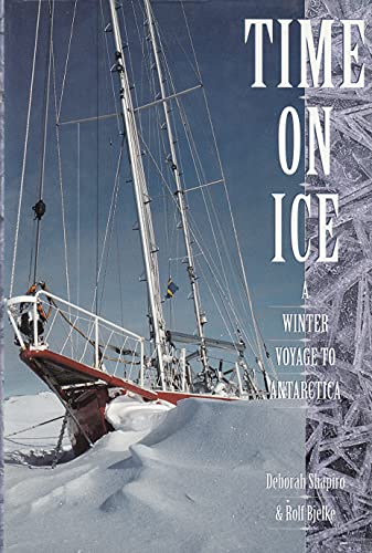 Stock image for Time On Ice Winter Voyage to Antartica for sale by MusicMagpie