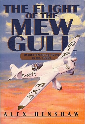 Beispielbild fr Flight Of The Mew Gull: Record-breaking flying in the 1930s zum Verkauf von WorldofBooks