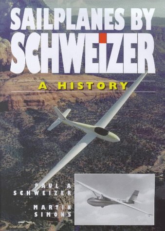 9781840370225: Sailplanes by Schweizer: A History