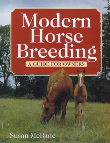 Stock image for Modern Horse Breeding: A Guide for Owners for sale by WorldofBooks