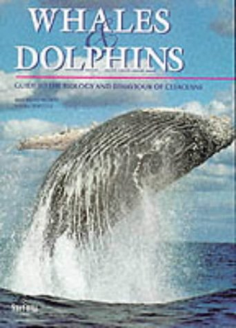 Beispielbild fr Whales and Dolphins: A Biological Guide to the Life of the Cetaceans zum Verkauf von Reuseabook