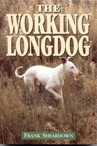 Stock image for The Working Longdog for sale by Goldstone Books
