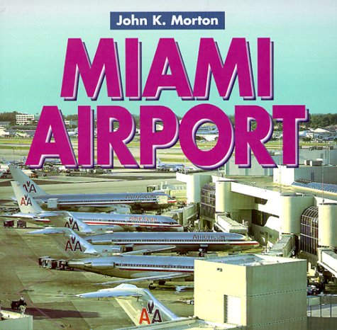 9781840370614: Miami Airport