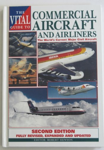 Stock image for The Vital Guide to Commercial Aircraft for sale by AwesomeBooks