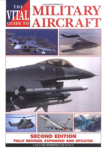 Beispielbild fr The Vital Guide to Military Aircraft: The World's Major Warplanes zum Verkauf von Ergodebooks