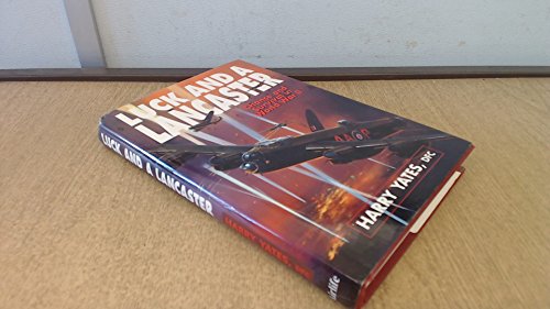 Luck and a Lancaster: Chance and Survival in World War II