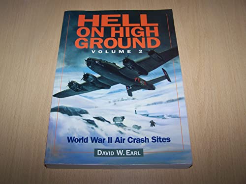 Stock image for Hell on High Ground: World War II Air Crash Sites for sale by Front Cover Books