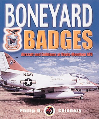 Imagen de archivo de Boneyard Badges: Aircraft and Emblems at Davis-Monthan a la venta por WorldofBooks