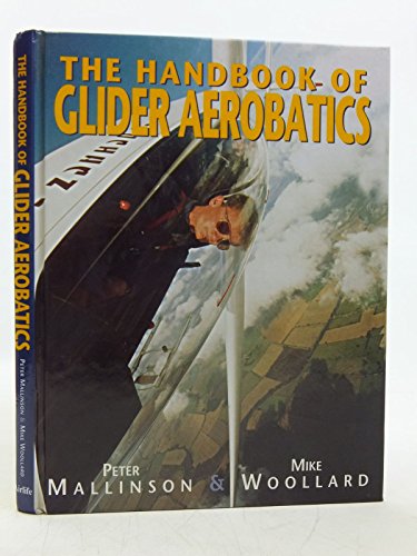 9781840371109: The Handbook of Glider Aerobatics