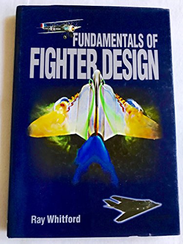 Stock image for Fundamentals of Fighter Design for sale by Front Cover Books