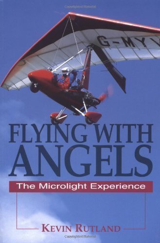 9781840371369: Flying With Angels: Adventures in Microlights