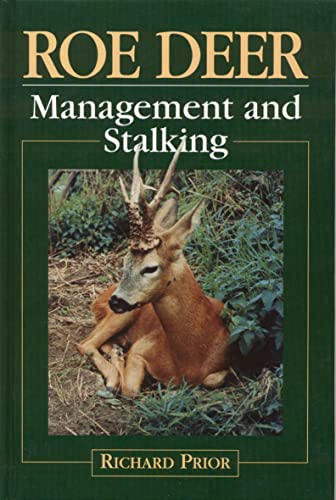 Beispielbild fr Roe Deer: Management and Stalking zum Verkauf von WorldofBooks