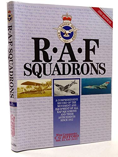 Imagen de archivo de RAF Squadrons: A Comprehensive Record of the Movement and Equipment of All RAF Squadrons and Their Antecedents Since 1912 a la venta por WorldofBooks