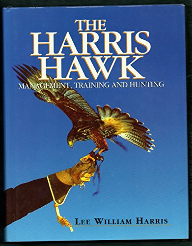 9781840371468: The Harris Hawk: Management, Training and Hunting