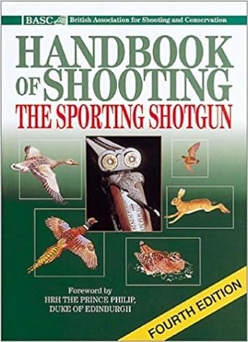 9781840371659: The BASC Handbook of Shooting: An Introduction to the Sporting Shotgun