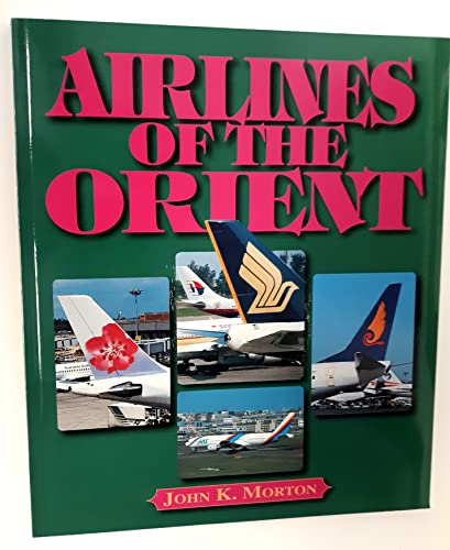 9781840371710: Airlines of the Orient