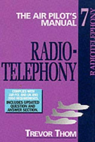 Beispielbild fr The Air Pilot's Manual Volume 7: Radiotelegraphy: Radiotelephony zum Verkauf von WorldofBooks