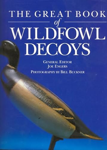 Stock image for The Great Book of Wildfowl Decoys for sale by Hay-on-Wye Booksellers