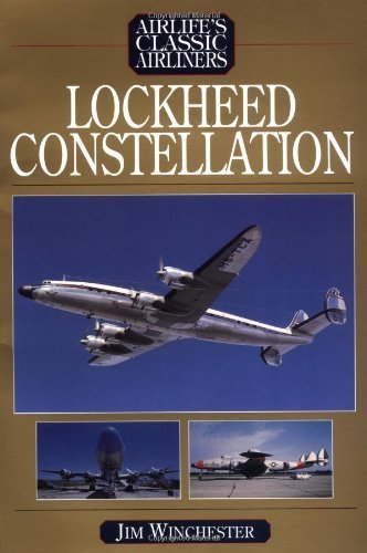 9781840372281: Lockheed Constellation (Airlife's Classic Airliners S.)
