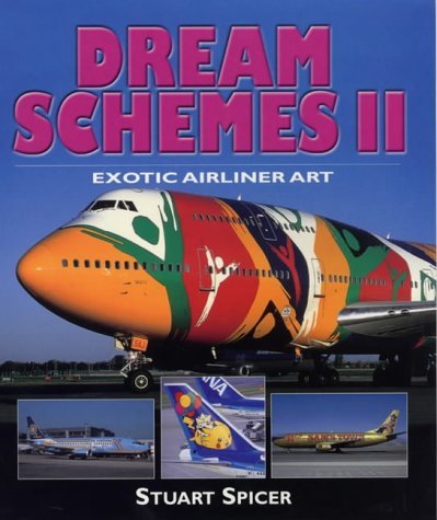 Beispielbild fr Dream Schemes Ii: Exotic Airliner Art zum Verkauf von Hamelyn