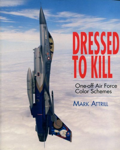 9781840372397: Dressed to Kill: One-Off Air Force Color Schemes