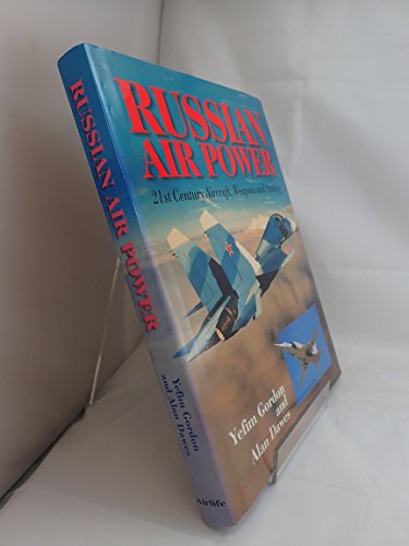 9781840372403: Russian Air Power: 21st Century Aircraft, Weapons and Strategu
