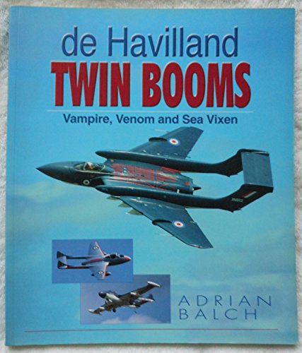 9781840372502: De Havilland Twin Booms: Vampire, Venom and Sea Vixen