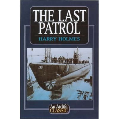 Stock image for The Last Patrol (Airlife's Classics S.) for sale by WorldofBooks