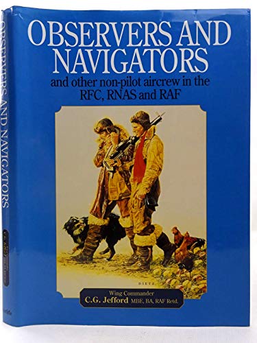 Stock image for Observers and Navigators: And Other Non-pilot Aircrew in the RFC, RNAS and RAF for sale by WorldofBooks