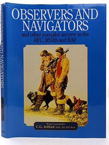 9781840372755: Observers and Navigators: And Other Non-pilot Aircrew in the RFC, RNAS and RAF