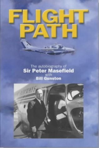 Imagen de archivo de Flight Path: The Autobiography of Sir Peter Masefield a la venta por HPB-Red