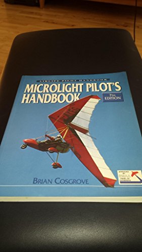 Stock image for Microlight Pilot's Handbook (Airlife Pilot's Handbooks) for sale by Goldstone Books