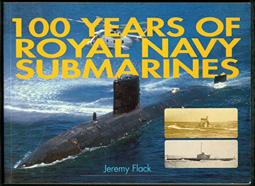 9781840373004: 100 Years of Royal Navy Submarines