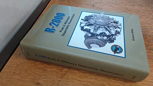 9781840373356: R-2800: Pratt and Whitney's Dependable Masterpiece