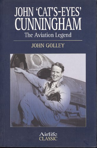 Stock image for John 'Cat's-Eyes' Cunningham: The Aviation Legend for sale by Anybook.com