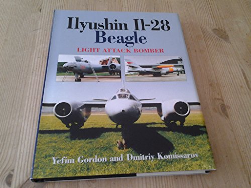 Stock image for Ilyushin Il-28 Beagle: Light Attack Bomber for sale by Front Cover Books