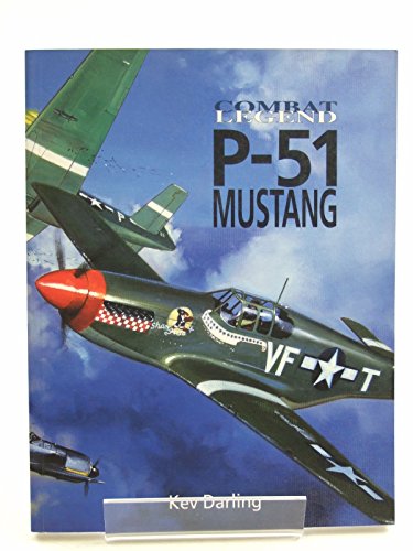 Stock image for P-51 Mustang (Combat Legends) for sale by Once Upon A Time Books