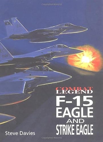 Beispielbild fr F-15 Eagle & Strike Eagle -Cmbt Leg (Combat Legends) zum Verkauf von Books From California