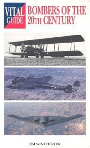 Bombers of the 20th Century: Vital Guide (Vital Guides)