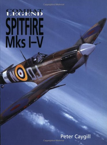 Beispielbild fr Supermarine Spitfire Mks 1 to V (Combat Legends S.) zum Verkauf von WorldofBooks