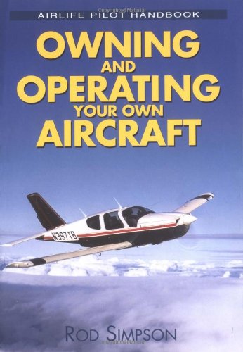 Beispielbild fr Owning and Operating Your Own Aircraft zum Verkauf von WorldofBooks