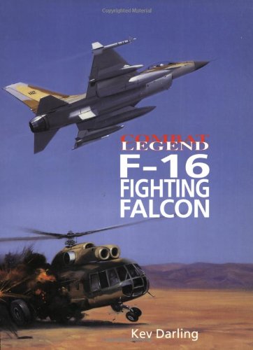 Stock image for F-16 Fighting Falcon (Combat Legend) for sale by Powell's Bookstores Chicago, ABAA
