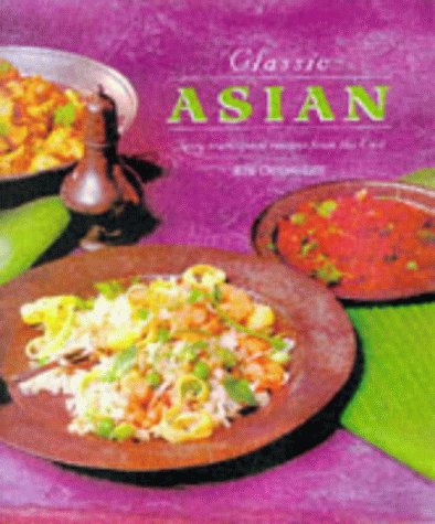 Stock image for Classic Asian: Traditional Recipes from the East for sale by WorldofBooks